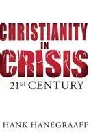 Le christianisme en crise : 21e siècle - Christianity in Crisis: 21st Century