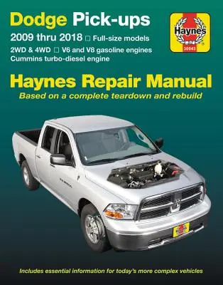 Dodge V6 & V8 Gas & Cummins Turbo-Diesel Pick-Ups (09-18) Haynes Repair Manual : Modèles Full-Size * 2wd & 4WD * Moteurs essence V6 et V8 * Cummins Tu - Dodge V6 & V8 Gas & Cummins Turbo-Diesel Pick-Ups (09-18) Haynes Repair Manual: Full-Size Models * 2wd & 4WD * V6 and V8 Gasoline Engines * Cummins Tu