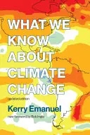 Ce que nous savons du changement climatique, édition mise à jour - What We Know about Climate Change, Updated Edition