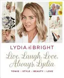 Vivre, rire, aimer, toujours, Lydia - Live, Laugh, Love, Always, Lydia