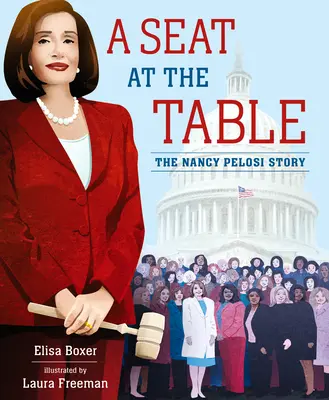 Un siège à la table : L'histoire de Nancy Pelosi - A Seat at the Table: The Nancy Pelosi Story