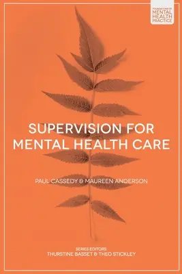 Supervision des soins de santé mentale - Supervision for Mental Health Care