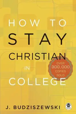 Comment rester chrétien à l'université - How to Stay Christian in College