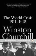 La crise mondiale de 1911-1918 - World Crisis 1911-1918