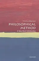 La méthode philosophique : Une très courte introduction - Philosophical Method: A Very Short Introduction