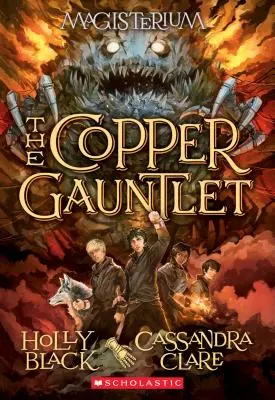 Le gantelet de cuivre (Magisterium #2), 2 : Deuxième livre de Magisterium - The Copper Gauntlet (Magisterium #2), 2: Book Two of Magisterium