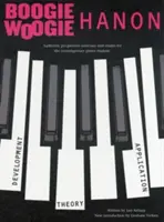 Boogie-Woogie Hanon : Exercices progressifs : Édition révisée - Boogie-Woogie Hanon: Progressive Exercises: Revised Edition