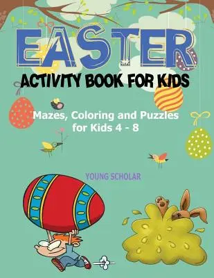 Cahier d'activités de Pâques pour les enfants - Easter Activity Book for Kids