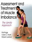 Évaluation et traitement du déséquilibre musculaire : L'approche Janda - Assessment and Treatment of Muscle Imbalance: The Janda Approach