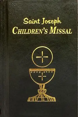 Missel des enfants : Un moyen facile de participer à la messe pour les garçons et les filles - Children's Missal: An Easy Way of Participating at Mass for Boys and Girls