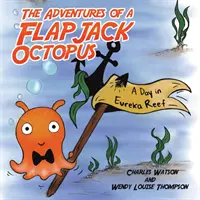 Les aventures d'une pieuvre Flapjack - The Adventures of a Flapjack Octopus