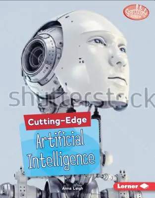 L'intelligence artificielle de pointe - Cutting-Edge Artificial Intelligence