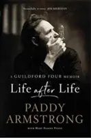 La vie après la vie : Les mémoires de Guildford Four - Life After Life: A Guildford Four Memoir