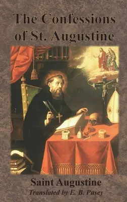 Les Confessions de Saint Augustin - The Confessions of St. Augustine