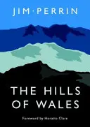 Les collines du Pays de Galles - Hills of Wales, The