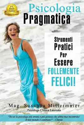 Psicologia Pragmatica - Psychologie pragmatique (italien) - Psicologia Pragmatica - Pragmatic Psychology Italian