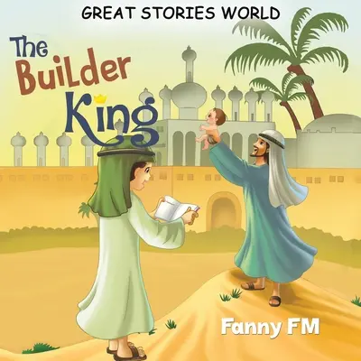 Le roi bâtisseur - The Builder King