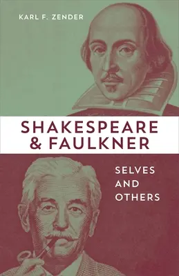 Shakespeare et Faulkner : le moi et l'autre - Shakespeare and Faulkner: Selves and Others