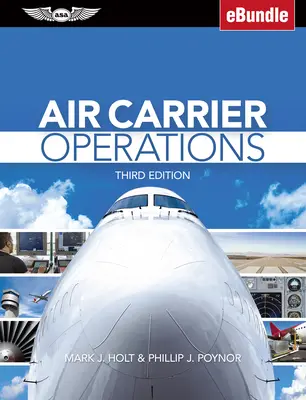 Opérations des transporteurs aériens : (Ebundle) [Avec eBook] (en anglais) - Air Carrier Operations: (Ebundle) [With eBook]