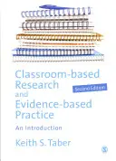 La recherche en classe et la pratique fondée sur des données probantes : Introduction - Classroom-Based Research and Evidence-Based Practice: An Introduction