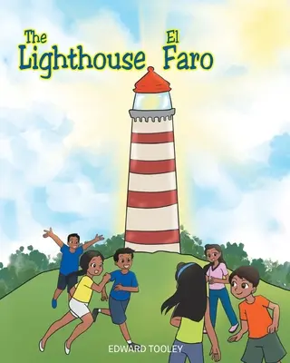 Le phare/El Faro - The Lighthouse/El Faro