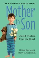 De mère à fils, édition révisée : Sagesse du cœur - Mother to Son, Revised Edition: Wisdom from the Heart