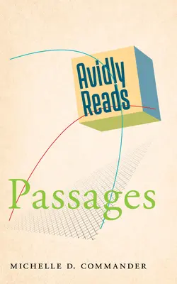 Passages Avidly Reads - Avidly Reads Passages