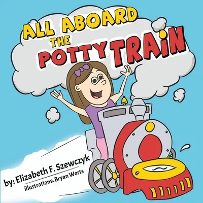 Tous à bord du train du pot - All Aboard the Potty Train