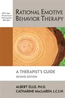 La thérapie comportementale rationnelle et émotive : Guide du thérapeute - Rational Emotive Behavior Therapy: A Therapist's Guide