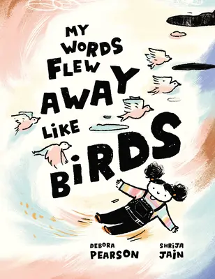 Mes mots s'envolent comme des oiseaux - My Words Flew Away Like Birds