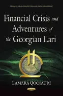 Crise financière et aventures du lari géorgien - Financial Crisis & Adventures of the Georgian Lari