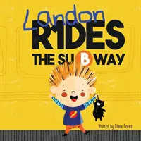 Landon prend le métro - Landon Rides the Subway