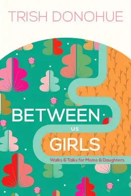 Entre nous les filles - Between Us Girls