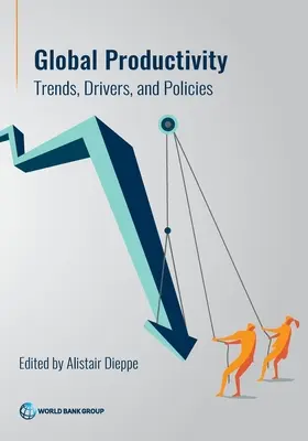 Productivité mondiale : Tendances, moteurs et politiques - Global Productivity: Trends, Drivers, and Policies