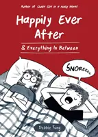 Le bonheur éternel et tout ce qui se trouve entre les deux - Happily Ever After & Everything in Between