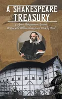 Un trésor de Shakespeare : 52 grands discours shakespeariens Une année avec William Shakespeare Semaine par semaine - A Shakespeare Treasury: 52 Great Shakespearean Speeches A Year with William Shakespeare Week by Week