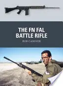 Le fusil de combat FN FAL - The FN FAL Battle Rifle