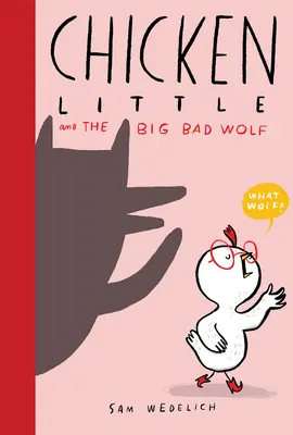 La petite poule et le grand méchant loup (La vraie petite poule) - Chicken Little and the Big Bad Wolf (the Real Chicken Little)