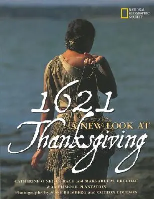 1621 : Un nouveau regard sur Thanksgiving - 1621: A New Look at Thanksgiving