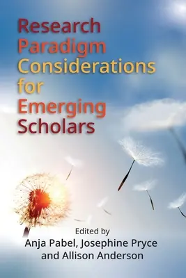 Considérations sur le paradigme de recherche pour les nouveaux chercheurs - Research Paradigm Considerations for Emerging Scholars