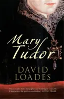 Marie Tudor - Mary Tudor