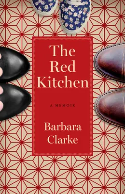 La cuisine rouge : Un mémoire - The Red Kitchen: A Memoir