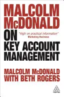 Malcolm McDonald sur la gestion des comptes clés - Malcolm McDonald on Key Account Management