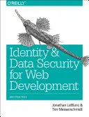 Sécurité de l'identité et des données pour le développement Web : Meilleures pratiques - Identity and Data Security for Web Development: Best Practices