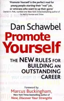 Faites-vous connaître - Les nouvelles règles pour bâtir une carrière exceptionnelle - Promote Yourself - The new rules for building an outstanding career