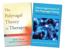 La théorie polyvagale dans la thérapie / Applications cliniques de la théorie polyvagale - Ensemble de deux livres - Polyvagal Theory in Therapy / Clinical Applications of the Polyvagal Theory Two-Book Set