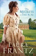 La maîtresse de Tall Acre - The Mistress of Tall Acre