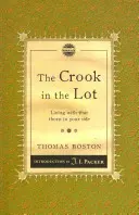 Une escroquerie dans le lot : Vivre avec cette épine dans le pied - Crook in the Lot: Living with That Thorn in Your Side