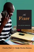 Le réparateur : Chroniques de la loterie des visas - The Fixer: Visa Lottery Chronicles