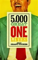 5 000 grands dictons - 5,000 Great One Liners